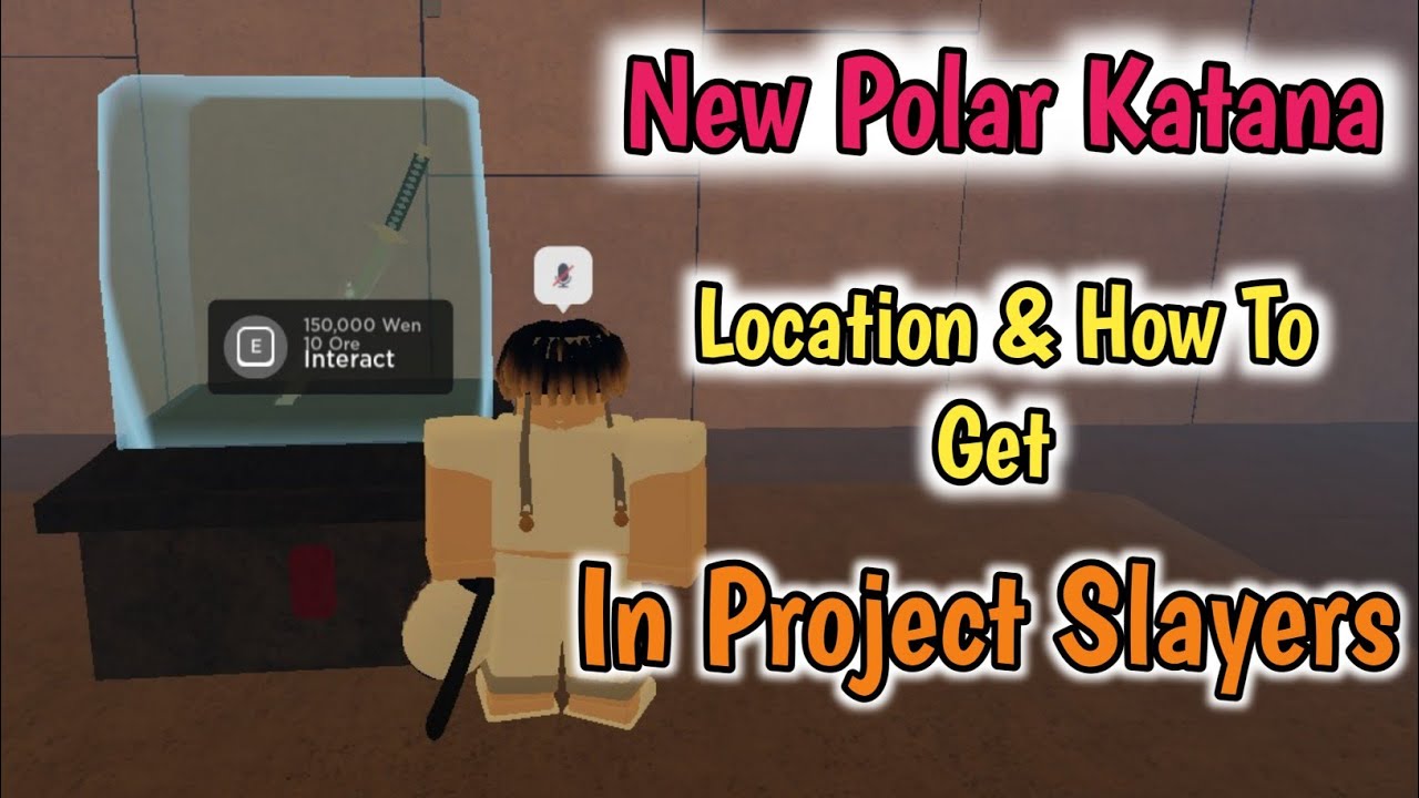 New Polar Katana Location In Project Slayers Update 1 5 How To Get New Polar Katana Location In Project Slayers Update 1 5 How To Get