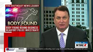 Body found behind Beaufort business police in early stages of investigation