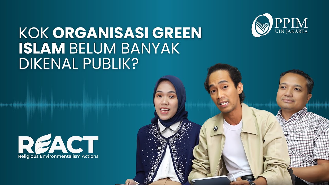 ORGANISASI YANG TIDAK PUNYA SUMBER DAYA ORGANISASI? RISET GERAKAN GREEN ISLAM - PPIM