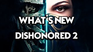 DISHONORED 2 | WHAT IS