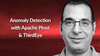 Anomaly Detection with Apache Pinot & ThirdEye | Yoav Nordmann | Conf42 Cloud Native 2023