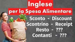 Impara 300 Parole Inglesi per Fare la Spesa: Vocabolario Completo per il Supermercato