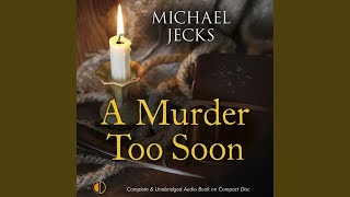 Chapter 1.9 - A Murder Too Soon