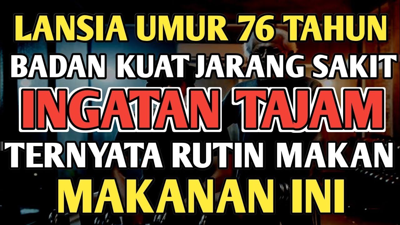 9 MAKANAN MURAH INI BIKIN LANSIA KUAT DAN CERDAS ‼️