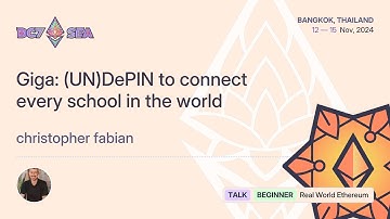 Giga: (UN)DePIN to connect every school in the world by christopher fabian | Devcon SEA
