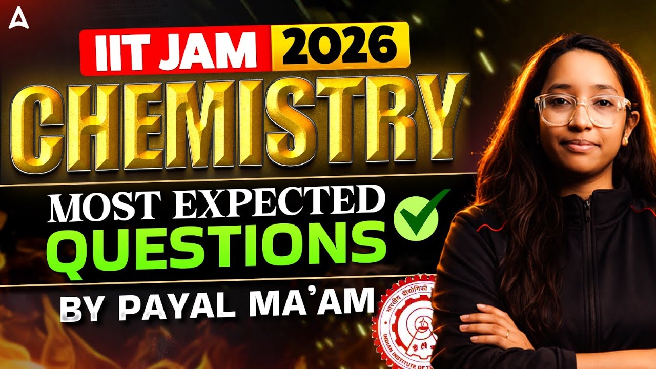 IIT JAM Chemistry 2026 | IIT JAM Chemistry Most Expected Questions By Payal Mam