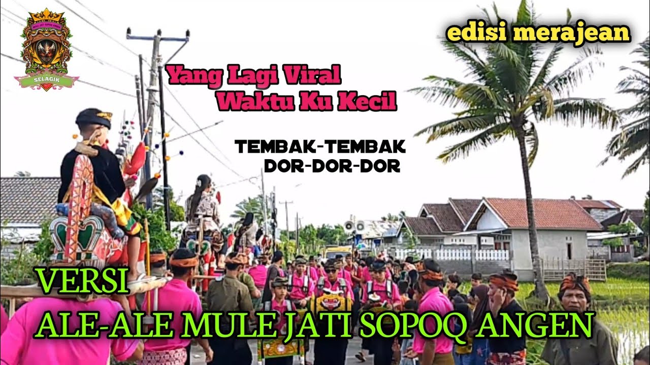 YANG LAGI VIRAL, WAKTU KU KECIL || ALE-ALE MULE JATI SOPOQ ANGEN SELAGIK