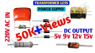 बिना transformer के पावर सप्लाई AC220V in 5V to 15V out,transformerless power supply