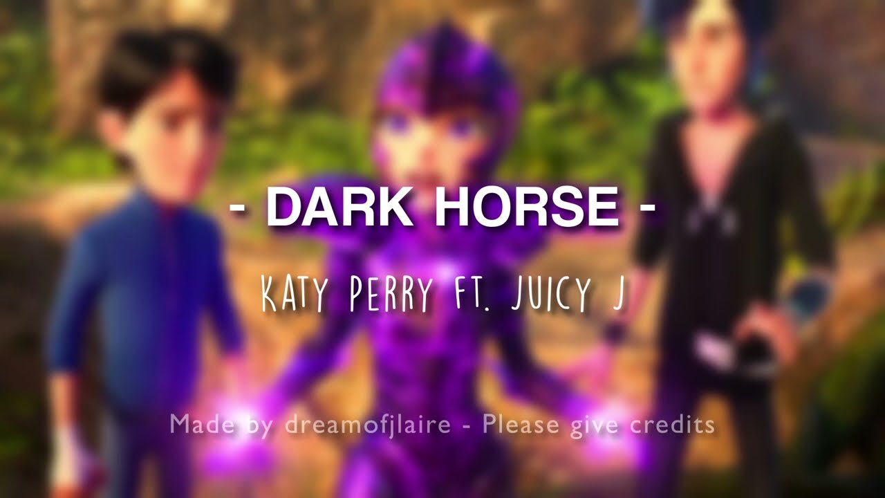 Dark Horse - Edit audio