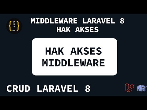 CRUD LARAVEL 8 -PART 25- Middleware (Hak Akses) LARAVEL 8