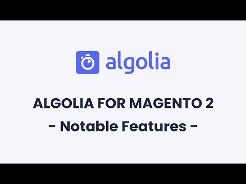 Algolia for Magento 2  | Notable Features