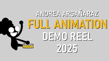 Andrea Argañaraz Animation Demo Reel 2025