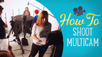 How To Do Multi Camera Filmmaking
