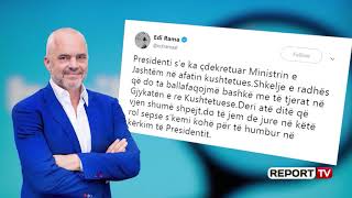 Report Tv-Refuzimi I Cakajt Nga Meta, Rama Merr Postin E Ministrit Të Jashtëm