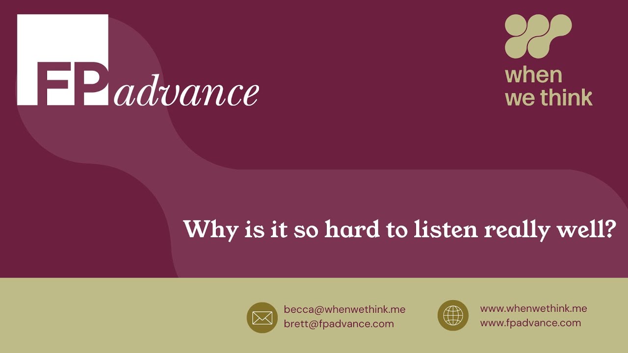 Why is it so hard to listen really well?