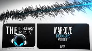 Markove - Dreamscape (Radio Edit) [HQ + HD]