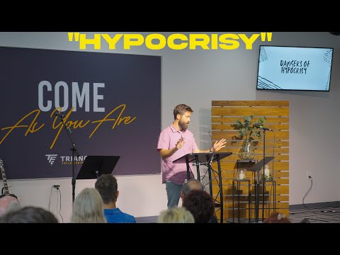 The Danger Of Hypocrisy - Triangle Fellowship Church