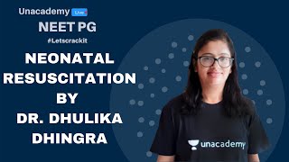 NEET PG | Pediatrics | Neonatal Resuscitation by Dhulika Dhingra