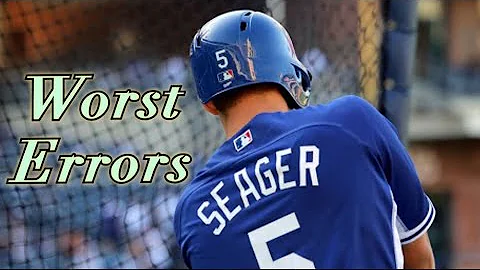 MLB | Corey Seager Worst Errors