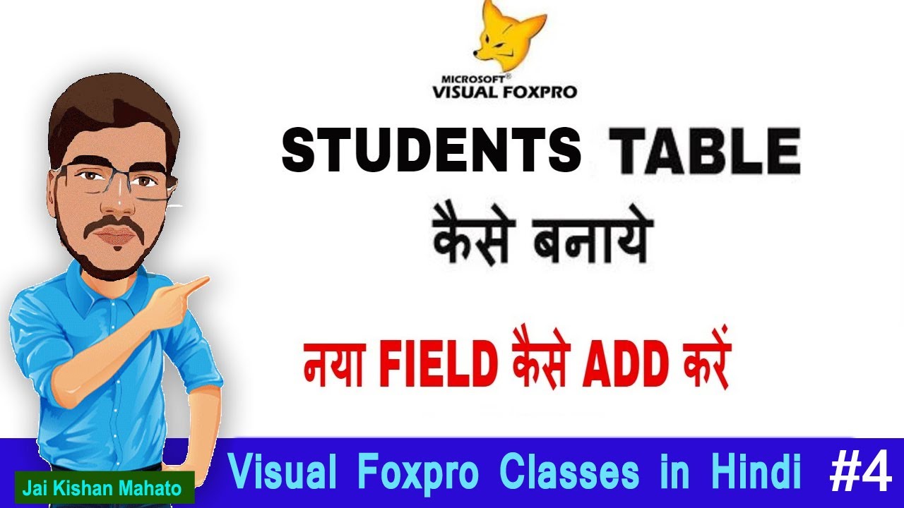 Add New Field In Student Table Visual Foxpro | Create Student Table In ...