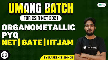 Organometallic PYQ (L-02) | NET | GATE | IITJAM By Rajesh Bishnoi
