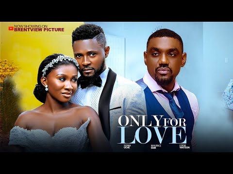 ONLY FOR LOVE - EDDIE WATSON / MAURICE SAM / SONIA UCHE LATEST