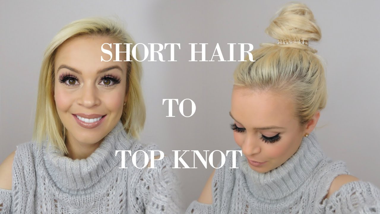 HOW TO TOP KNOT FOR SHORT HAIR TUTORIAL | No Heat Hairstyle - YouTube