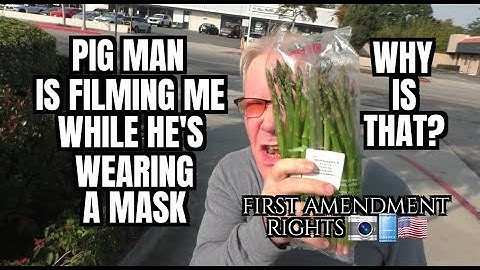 "Pig Man Is Filming Me While He