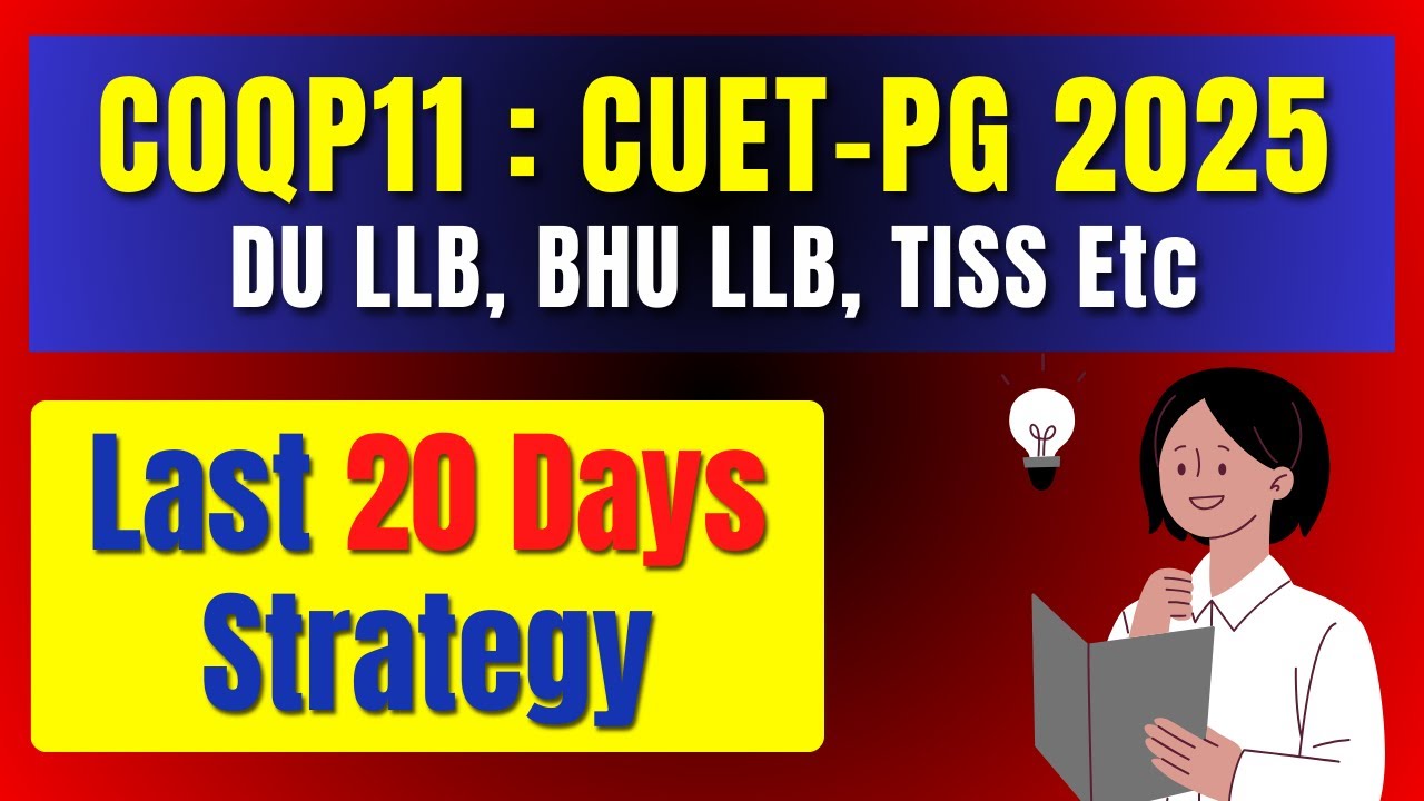CUET PG LLB 2025 Preparation | Last 20 Days Strategy for COQP11 : CUET ...
