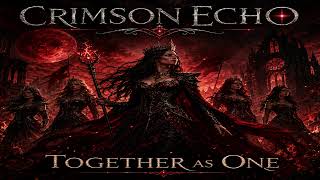 Crimson Echo - Together as One