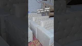 latest Tent House Sofa 2025 / Wedding couch Factory Saharanpur / Tent House sofa / Banquet couch etc
