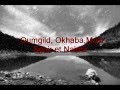 Oumgil Okhaba Must Sghir Et Naima 
