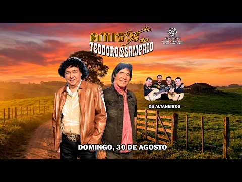 Amigos do Teodoro e Sampaio Program - 08/30/2026