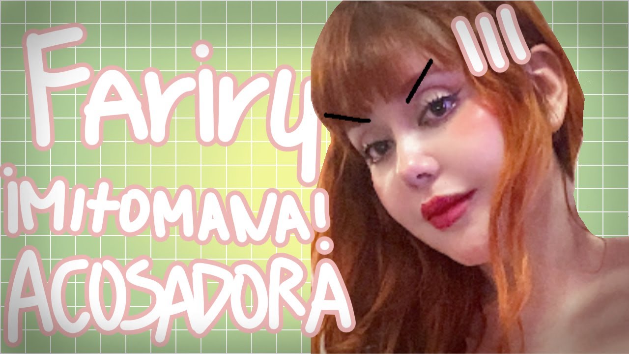 Fariry… Acosadora y mitómana que a toda costa quiere fama
