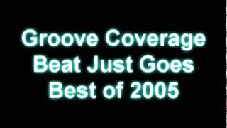 Download Lagu Groove Coverage - Beat Just Goes MP3