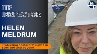 Protecting offshore wages and tackling abandonment: ITF inspector Helen Meldrum