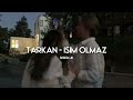 Tarkan İşim Olmaz Speed Up