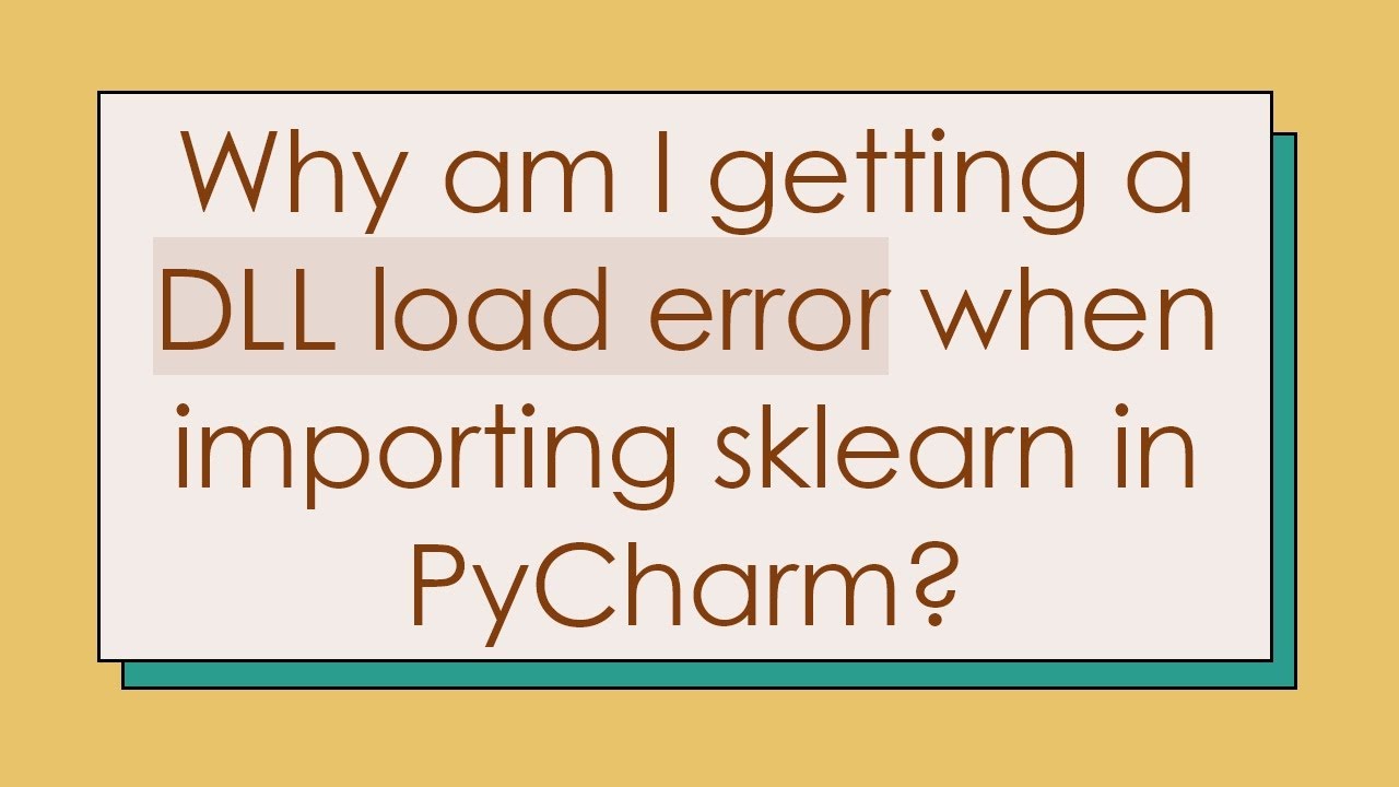 Why am I getting a DLL load error when importing sklearn in PyCharm ...