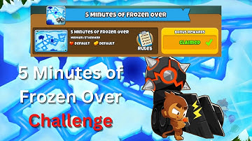 How to Beat 5 Minutes Of Frozen Over EASILY in BTD6!