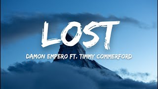 Damon Empero ft. Timmy Commerford - Lost (Lyrics)