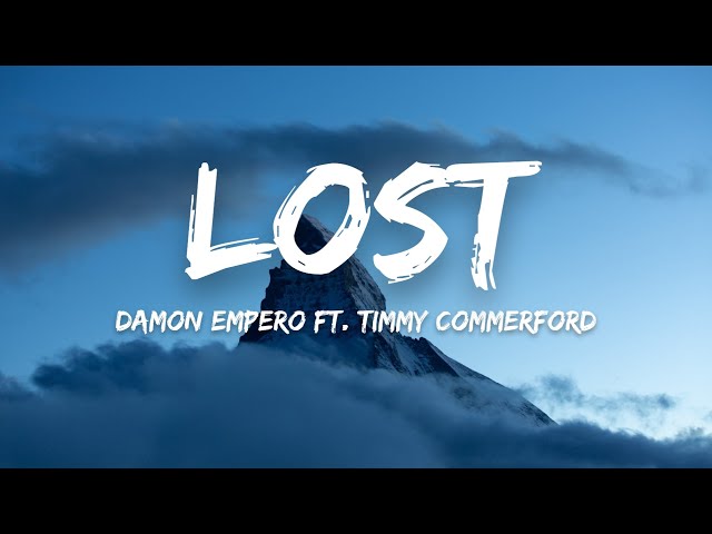 Damon Empero ft. Timmy Commerford - Lost (Lyrics) class=