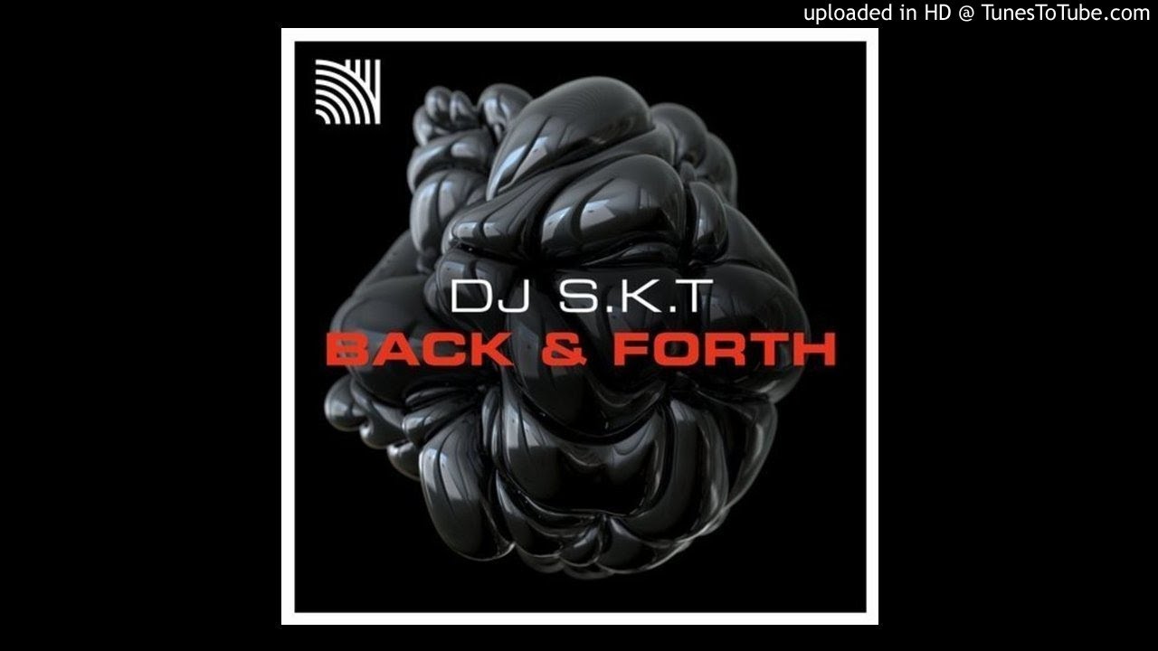 Watch DJ S.K.T - Back & Forth *Tech House* on YouTube Watch DJ S.K.T - Back & Forth *Tech House* on YouTube