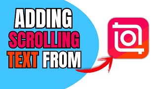 HOW TO ADD SCROLLING TEXT IN INSHOT 2025! (FULL GUIDE)