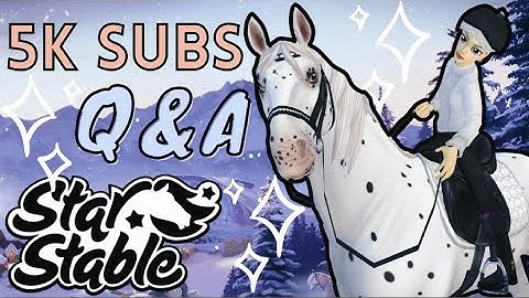 5K Subscriber Q&A🤭 II Star Stable Online