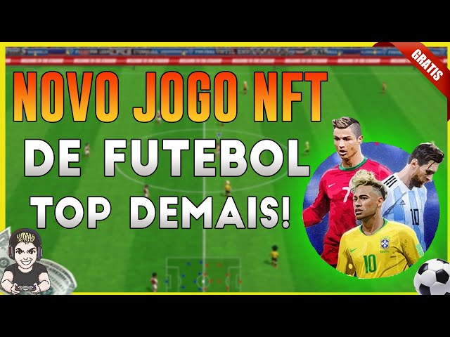 NOVO JOGO DE FUTEBOL GRÁTIS NFT - JOGUE E GANHE DINHEIRO - FREE TO PLAY E  PLAY TO EARN (Mobile e PC) 