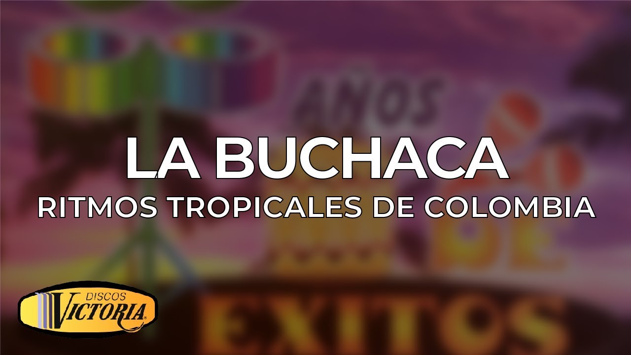Ritmos Tropicales De Colombia - La Buchaca popular cartoons
