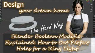 Blender Boolean Modifier Explained: How to Cut Perfect Holes for a Ring Light