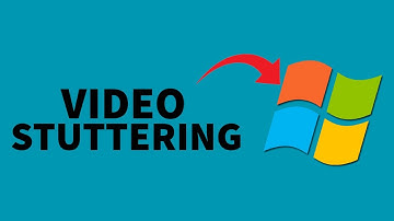 How to Fix Video Playback Stuttering, Lagging or Slow?