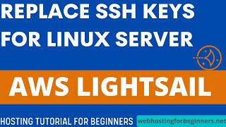How To Replace SSH Keys for Amazon Lightsail Server Instance