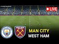 🔴LIVE- Manchester City vs West Ham l Epl 2025/26 l Full Match eFootball Pes 21 Game Simulation